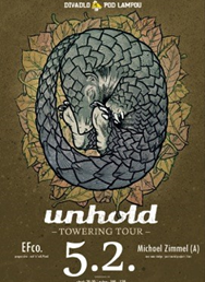 UNHOLD - TOWERING TOUR + EFco. (CZ) & MICHAEL ZIMMEL (A) 