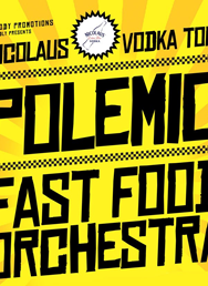 Polemic & Fast Food Orchestra