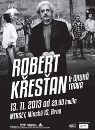 Robert Křesťan a Druhá tráva