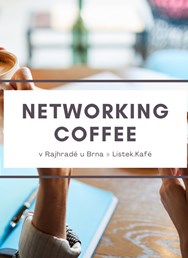 Networking Coffee v Lístek.Kafe v Rajhradě u Brna