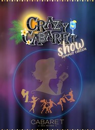 Crazy Cabaret Show - Summer Edition