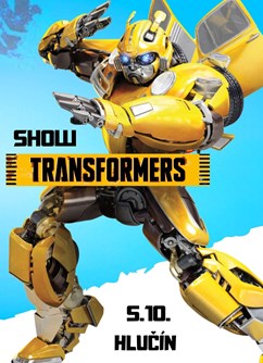 TRANSFORMERS SHOW!