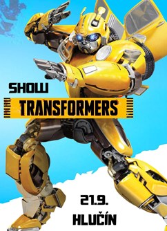 TRANSFORMERS SHOW!