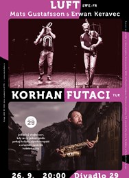 LUFT (Mats Gustafsson & Erwan Keravec) • Korhan Futacı 