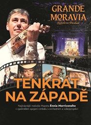 Grande Moravia – Tenkrát na západě