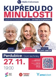 Kupředu do minulosti Pardubice - Kociánová, Cílek, Dluhý