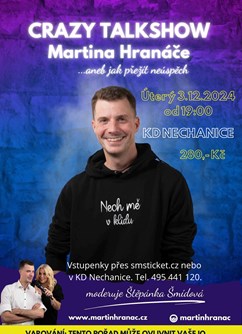 CRAZY TALKSHOW  MARTINA HRANÁČE...aneb jak přežít neúspěch