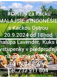 Cestuji za KAČKU  Malajsie a Indonesie