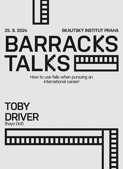 Barracks Talks #1: Toby Driver