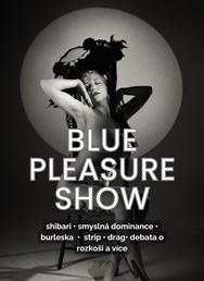 Blue Pleasure show