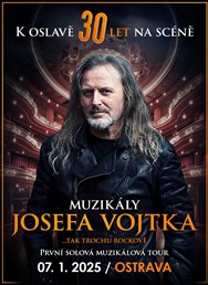 Muzikály Josefa Vojtka v Ostravě