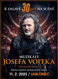 Muzikály Josefa Vojtka v Jablonci