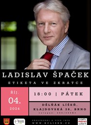 Ladislav Špaček – Etiketa ve zkratce