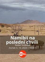 Namibií na poslední chvíli 