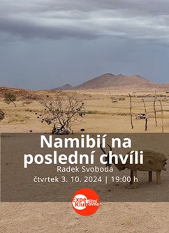 Namibií na poslední chvíli 