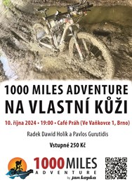 1000 Miles Adventure na vlastní kůži