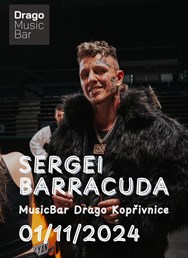 Sergei Barracuda / MusicBar Drago Kopřivnice