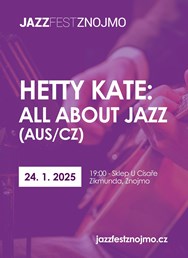 Hetty Kate: All about Jazz (AUS/CZ)