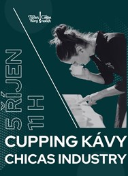 Cupping káv Chicas Industry - cupping Týden kávy