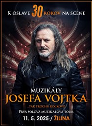 Muzikály Josefa Vojtka v Žiline