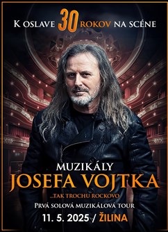 Muzikály Josefa Vojtka v Žiline