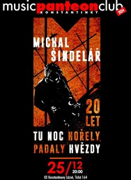 Michal ŠINDELÁŘ - 20 let Tu noc hořely, padaly hvězdy tour