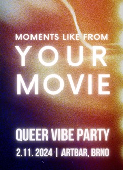 Queer Vibe Party | YOUR MOVIE