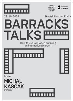 Barracks Talks #2: Michal Kaščák (Pohoda)