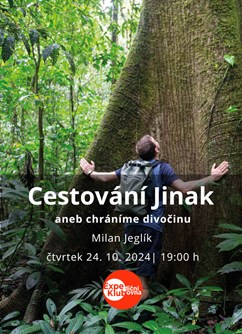 Cestování Jinak, aneb chráníme divočinu.