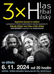 3x H: Hlas & Hříbal & Hilský