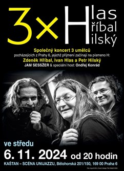 3x H: Hlas & Hříbal & Hilský