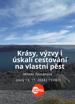 Krásy, výzvy i úskalí cestování na vlastní pěst