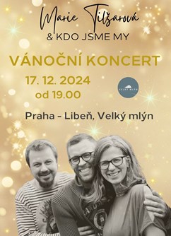 Marie Tilšarová & Kdo Jsme My - Vánoční koncert