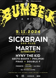 BUMBEJ PARTY w/ Sickbrain / Marten (křest EP) / Hyny The Kid