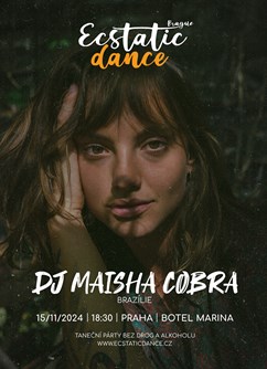 ECSTATIC DANCE PRAGUE - DJ Maisha Cobra (Brazílie)