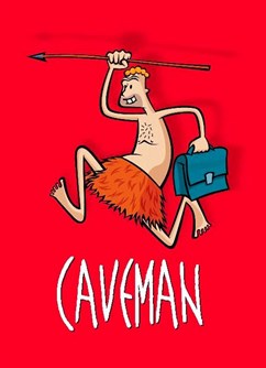 Divadelní představení CAVEMAN