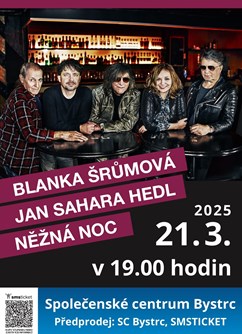 Blanka Šrůmová, Jan Sahara Hedl a Něžná noc