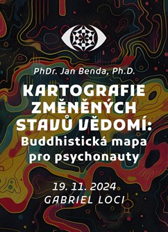 Jan Benda: Kartografie změněných stavů vědomí