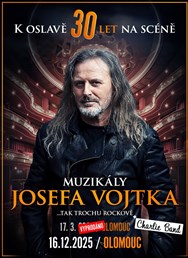 Muzikály Josefa Vojtka v Olomouci / Přidaný termín