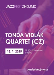 Jazzový víkend v klubech: Tonda Vidlák Quartet (CZ)