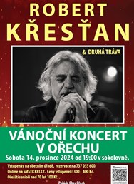 Robert Křesťan  & Druhá tráva - Vánoční koncert v Ořechu