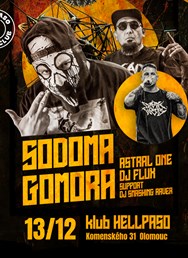 Sodoma Gomora, Astral One & DJ Flux