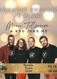 Marie Tilšarová & Kdo Jsme My - Vánoční koncert Plzeň