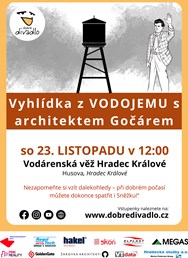 Vyhlídka z Vodojemu s architektem Gočárem