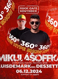 MikulášOFFka 360° Hype Show / LUIS DE MARK, DES3EET, MATT