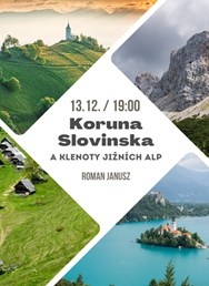 Koruna Slovinska a klenoty Jižních Alp