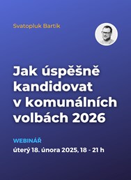 Webinář: Jak úspěšně kandidovat v komunálních volbách 2026 