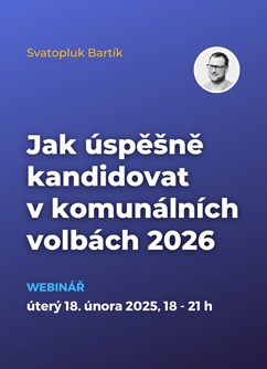 Webinář: Jak úspěšně kandidovat v komunálních volbách 2026 