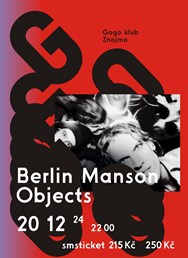 Berlin Manson + Objects