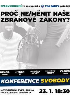 Konference svobody: Proč ne/měnit naše zbraňové zákony?